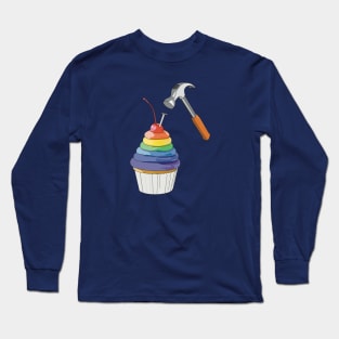 Rainbow icing cupcake with a nail in it about to get hammered Long Sleeve T-Shirt